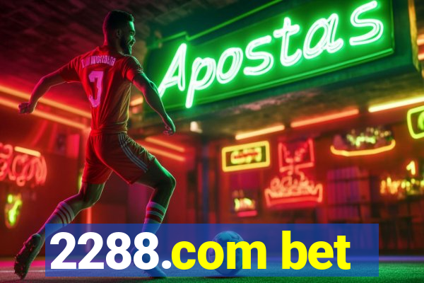 2288.com bet